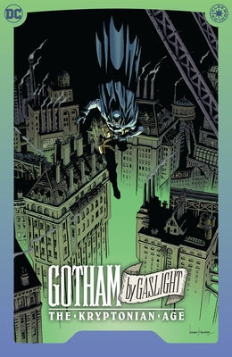 Batman: Gotham by Gaslight- The Kryptonian Age by Diggle, Andy