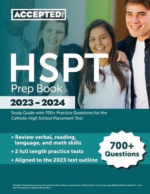 HSPT Prep Book 2023-2024: Study Guide with 700+ Practice Questions for the Catholic High School Placement Test by Cox, Jonathan