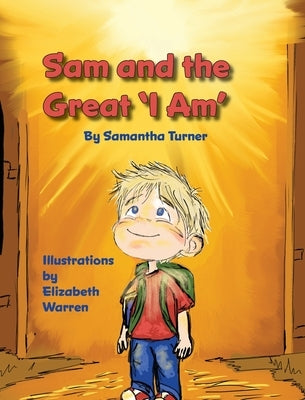 Sam and the Great I Am by Turner, Samantha