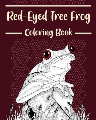 Red-Eyed Tree Frog Coloring Book: Amphibians Coloring Pages, Funny Quotes Pages, Freestyle Drawing Pages by Paperland