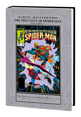 Marvel Masterworks: The Spectacular Spider-Man Vol. 7 by Mantlo, Bill