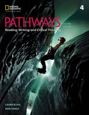 Pathways: Reading, Writing, and Critical Thinking 4 by Blass, Laurie