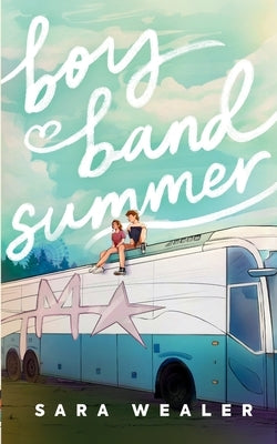 Boy Band Summer by Wealer, Sara