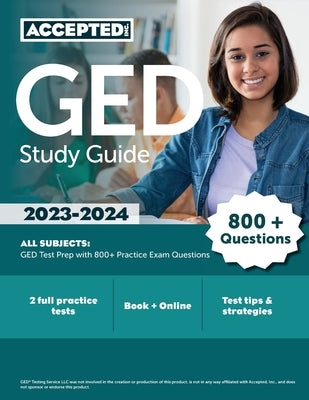 GED Study Guide 2023-2024 All Subjects: GED Test Prep with 800+ Practice Exam Questions by Cox