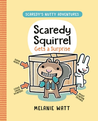 Scaredy Squirrel Gets a Surprise by Watt, Melanie
