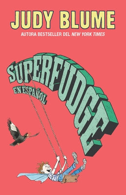 Superfudge (Spanish Edition) by Blume, Judy