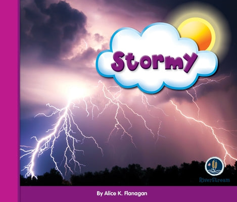 Eye on the Sky: Stormy by Flanagan, Alice K.