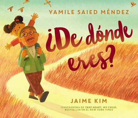 ¿De Dónde Eres?: Where Are You From? (Spanish Edition) by MÃ©ndez, Yamile Saied