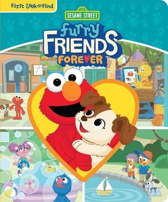 Sesame Street: Furry Friends Forever First Look and Find by Pi Kids