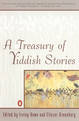 A Treasury of Yiddish Stories: Revised and Updated Edition by Howe, Irving