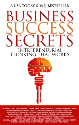 Business Success Secrets: Entrepreneurial Thinking That Works by Nall, Tamara