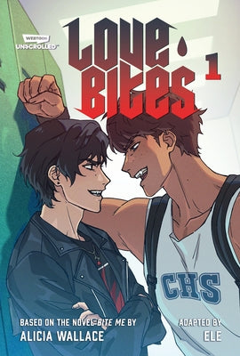 Love Bites, Vol. 1: A Webtoon Unscrolled Graphic Novel by Wallace, Alicia