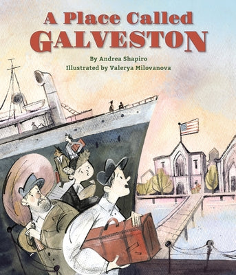 A Place Called Galveston by Shapiro, Andrea