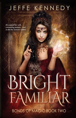 Bright Familiar by Kennedy