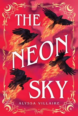 The Neon Sky by Villaire, Alyssa