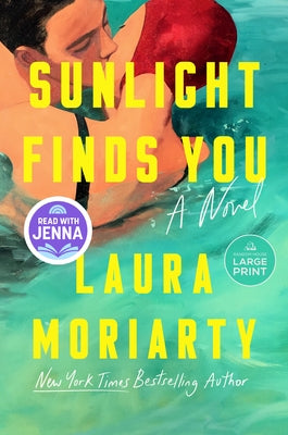 Sunlight Finds You: A Read with Jenna Pick by Moriarty, Laura