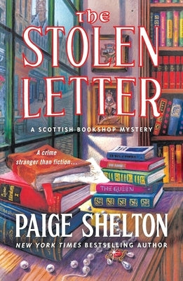 The Stolen Letter: A Scottish Bookshop Mystery by Shelton, Paige