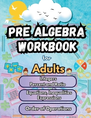 Summer Math Pre Algebra Workbook for Adults Bridge Building Activities: Essential Skills Practice Worksheets by Bridge Building, Summer