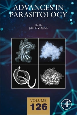 Unveiling the Proteolytic Networks of Parasites: Volume 126 by Dvorak, Jan