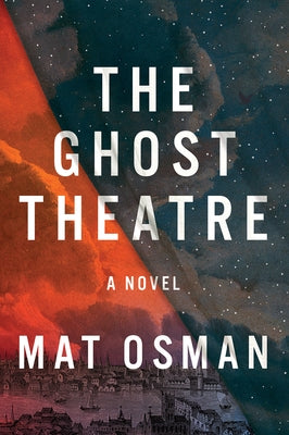 The Ghost Theatre by Osman, Mat