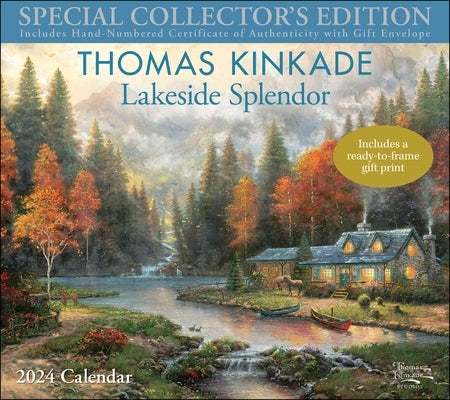 Thomas Kinkade Special Collector's Edition 2024 Deluxe Wall Calendar with Print: Lakeside Splendor by Kinkade, Thomas