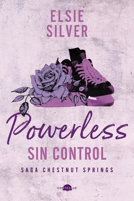 Powerless: Sin Control: Chestnut Springs 3 by Silver, Elsie