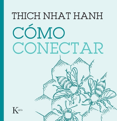 Cómo Conectar by Nhat Hanh, Thich