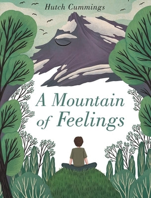 A Mountain of Feelings by Cummings, Hutch