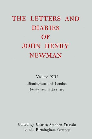 Nld 13: Newman: Letters & Diaries Nld 13 C by Dessain