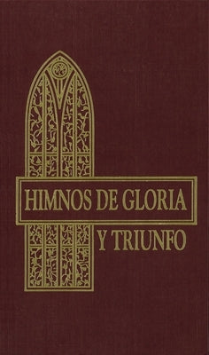 Himnos de Gloria Y Triunfo, Tapa Dura, Vino by Vida