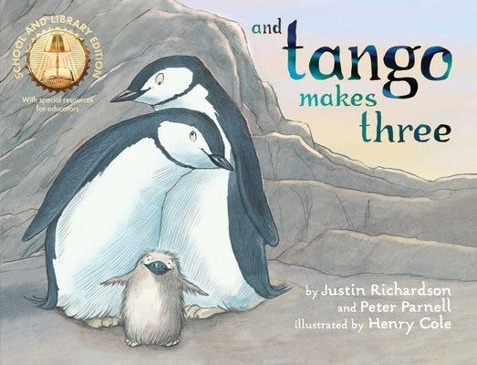 And Tango Makes Three (School and Library Edition) by Richardson, Justin