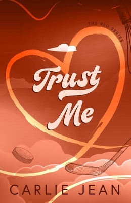 Trust Me by Jean, Carlie