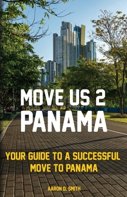 Move Us 2 Panama by Smith, Aaron