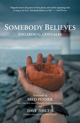 Somebody Believes by Gonzales, Edgardo G.