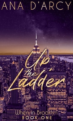 Up the Ladder by D'Arcy, Ana