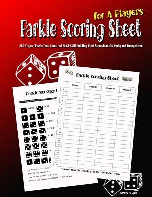 Farkle Scoring Sheet for 4 Players: 200 Pages Classic Dice Game and Math Skill Building Point Scoresheet for Party and Funny Game by Tyson, Cameron
