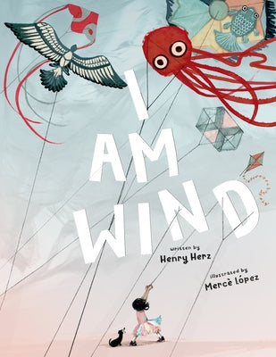 I Am Wind by Herz, Henry