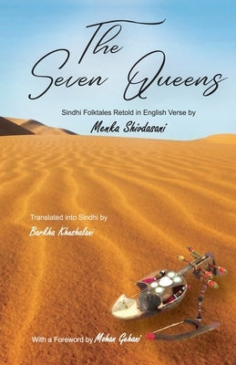 The Seven Queens by Shivdasani, Menka