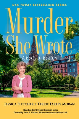 Murder, She Wrote: A Body in Boston by Fletcher, Jessica