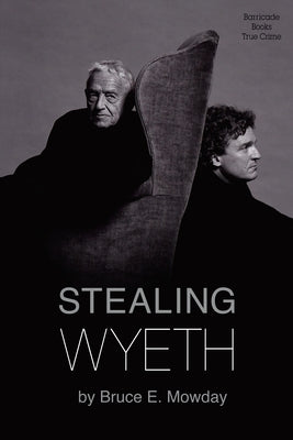 Stealing Wyeth by Mowday, Bruce