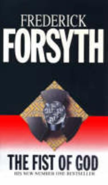 The Fist of God by Forsyth, Frederick