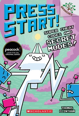 Super Cheat Codes and Secret Modes!: A Branches Book (Press Start #11): Volume 11 by Flintham, Thomas