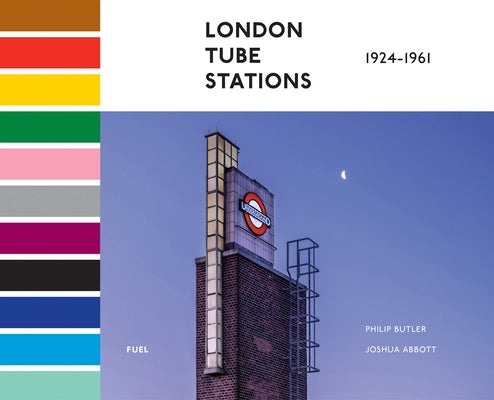 London Tube Stations: 1924-1961 by Murray, Damon