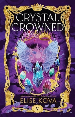 Crystal Crowned by Kova, Elise