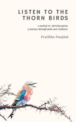 Listen to the Thorn Birds by Panghal, Pratibha