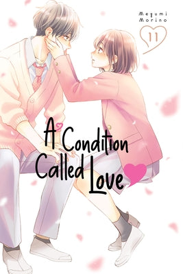 A Condition Called Love 11 by Morino, Megumi