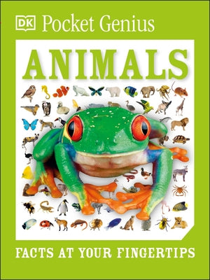 Pocket Genius Animals: Facts at Your Fingertips by DK