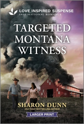 Targeted Montana Witness by Dunn, Sharon