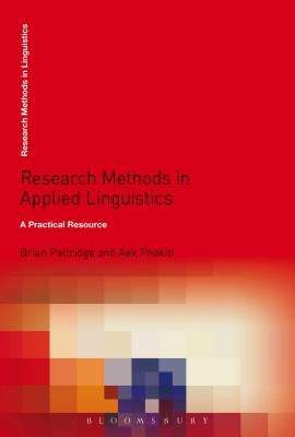 Research Methods in Applied Linguistics: A Practical Resource by Paltridge, Brian