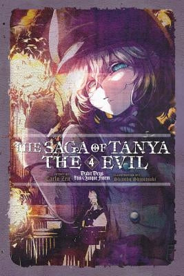 The Saga of Tanya the Evil, Vol. 4 (Light Novel): Dabit Deus His Quoque Finem by Zen, Carlo